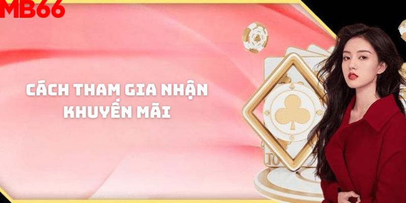 Hướng dẫn cách tham gia nhận khuyến mãi Thưởng nạp lần đầu 28.888.000 VND