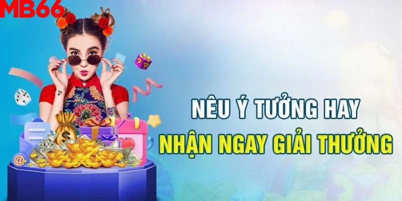 Nêu ý tưởng hay - Nhận ngay phần thưởng