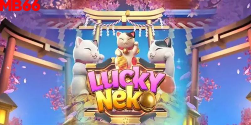 Game nổ hũ Lucky Neko