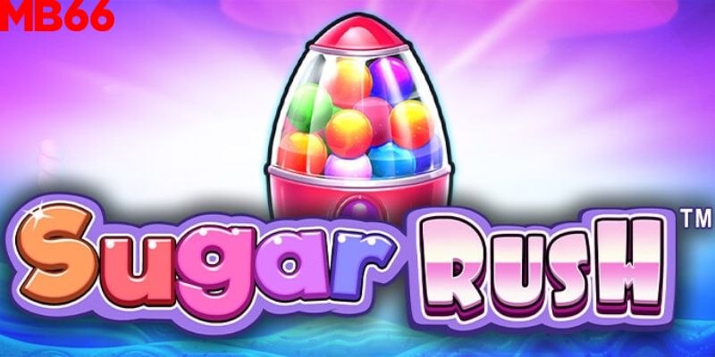 Tựa game nổ hũ Sugar Rush