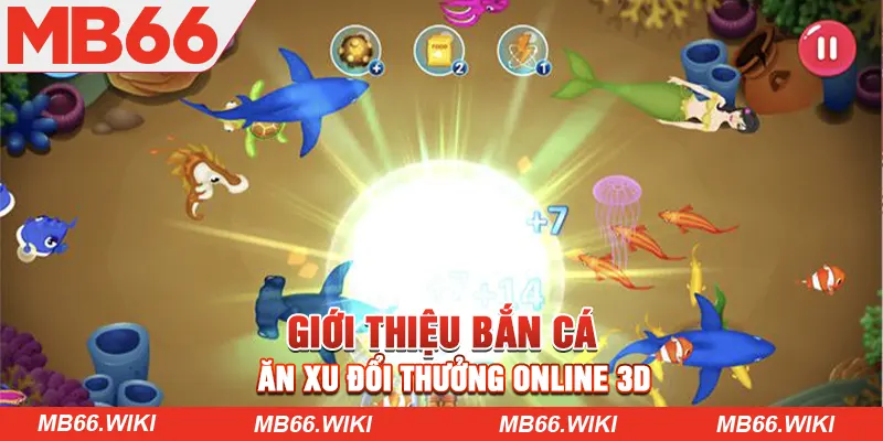 Giới thiệu trò chơi bắn cá ăn xu đổi thưởng online MB66