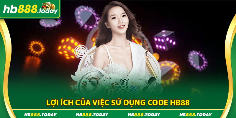 Lợi ích khi sử dụng code HB888