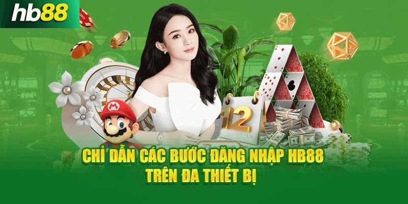 Hướng dẫn chi tiết cách đăng nhập HB88